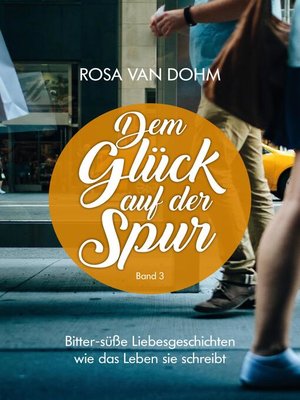 cover image of Dem Glück auf der Spur Band 3